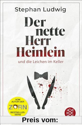 Der nette Herr Heinlein und die Leichen im Keller: Roman | (Ent)spannendes Lesevergnügen vom Autor der Zorn-Serie